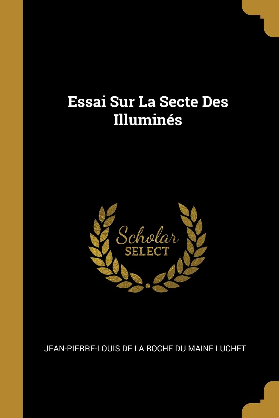 Essai Sur La Secte Des Illuminés book