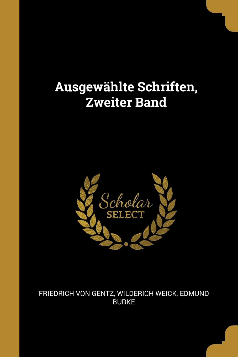 Ausgewählte Schriften, Zweiter Band Politics & History