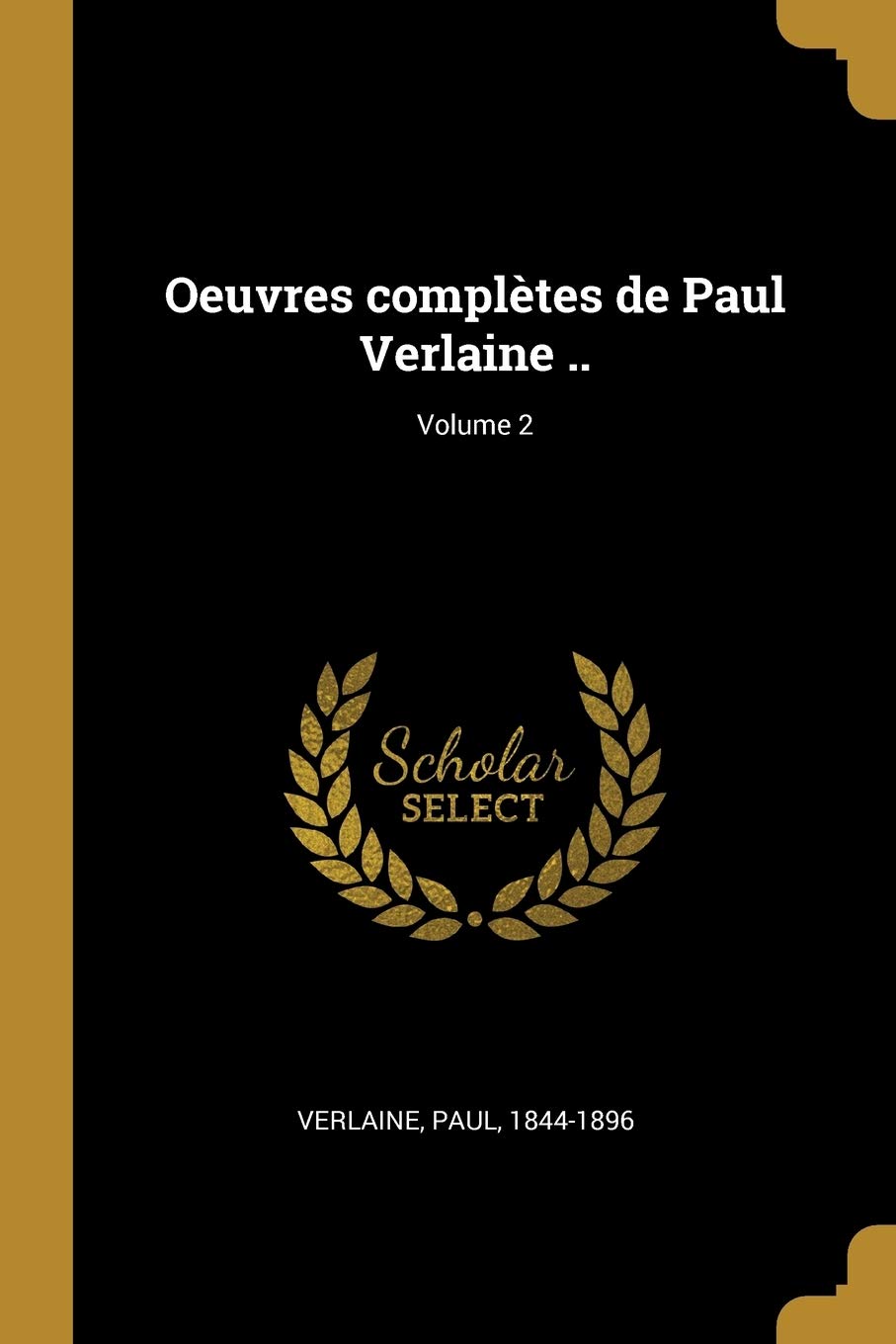 Oeuvres complètes de Paul Verlaine ..; Volume 2 book