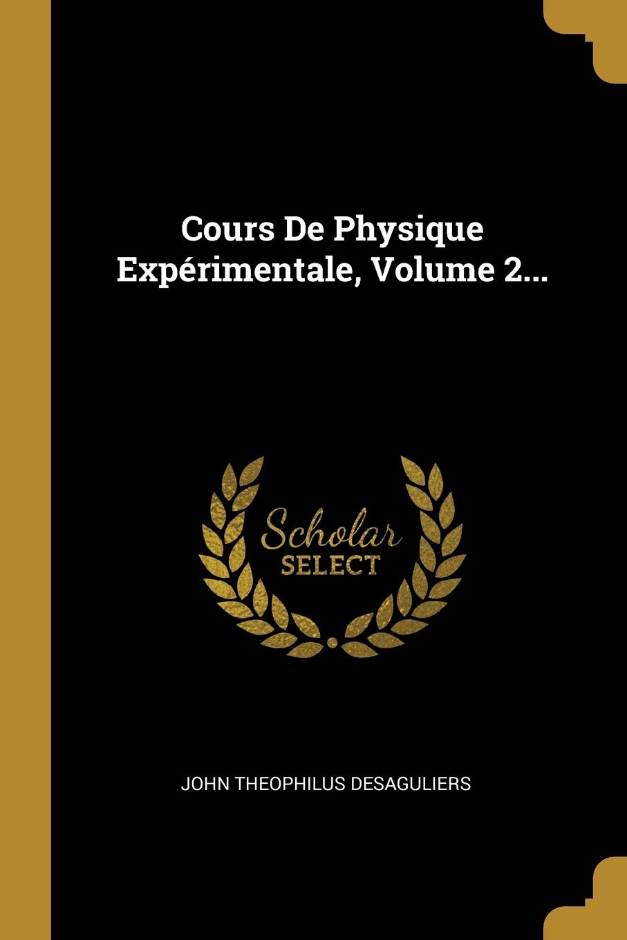 Cours De Physique Expérimentale, Volume 2... Politics & History