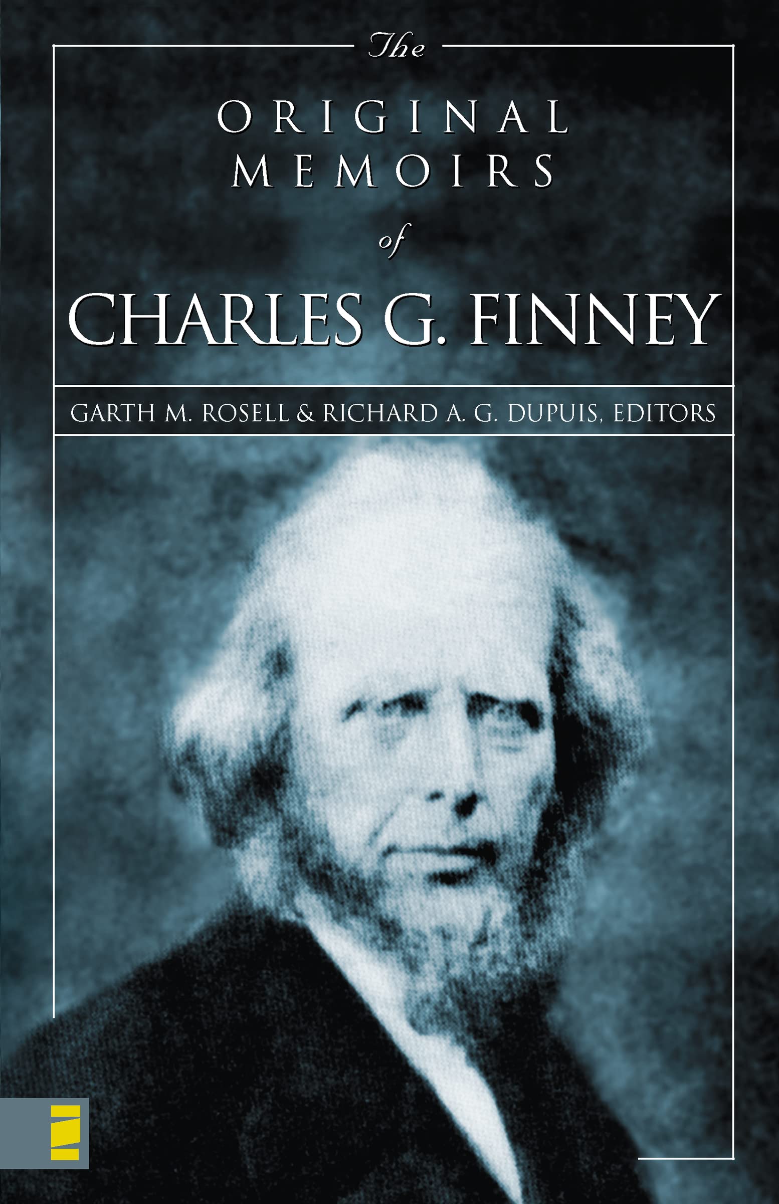 The Original Memoirs of Charles G. Finney: Complete, Restored Text Inspiring women