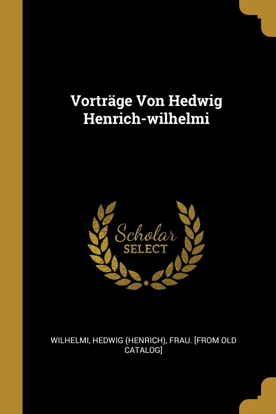 Vorträge Von Hedwig Henrich-wilhelmi Politics & History
