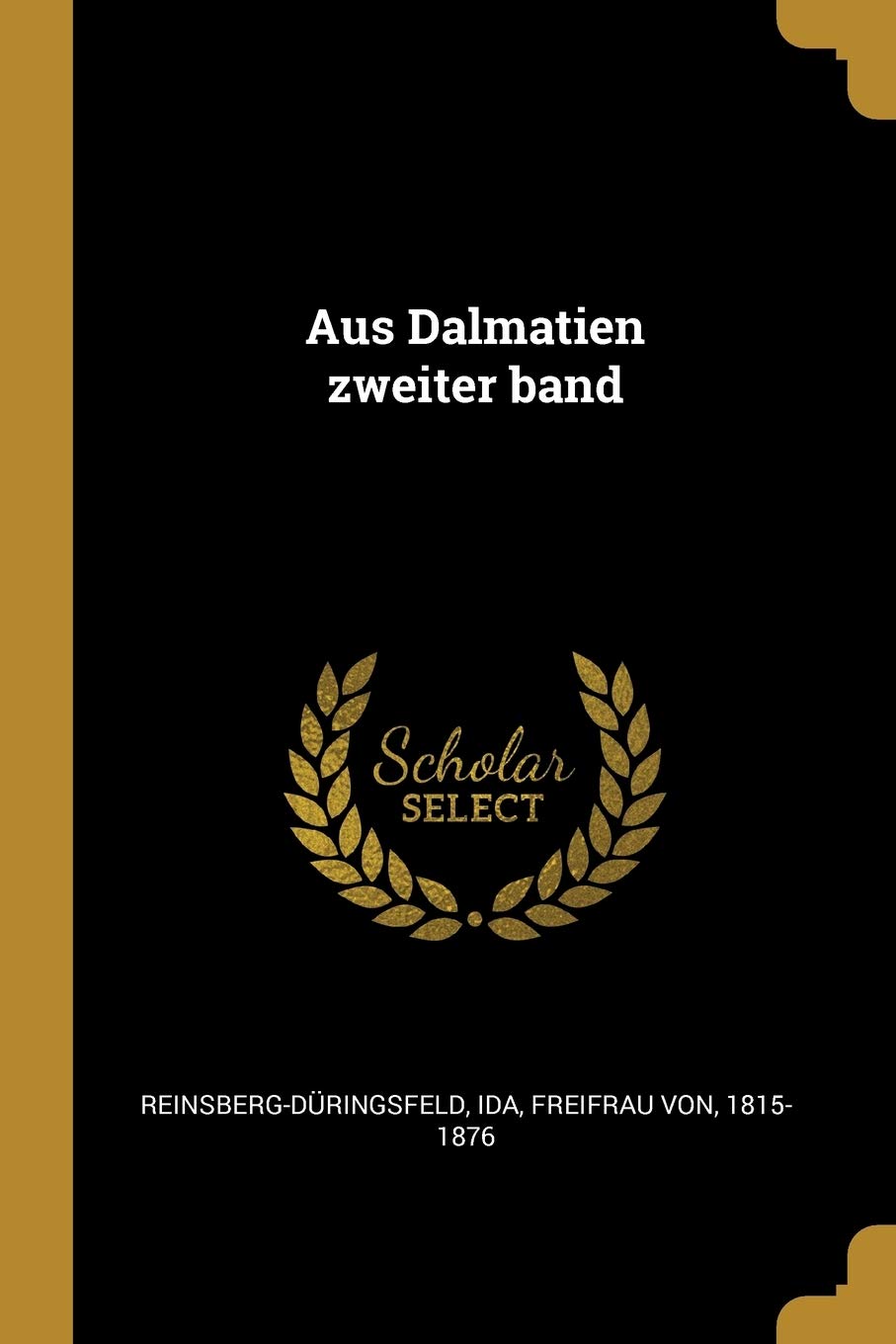 Aus Dalmatien Zweiter Band Politics & History