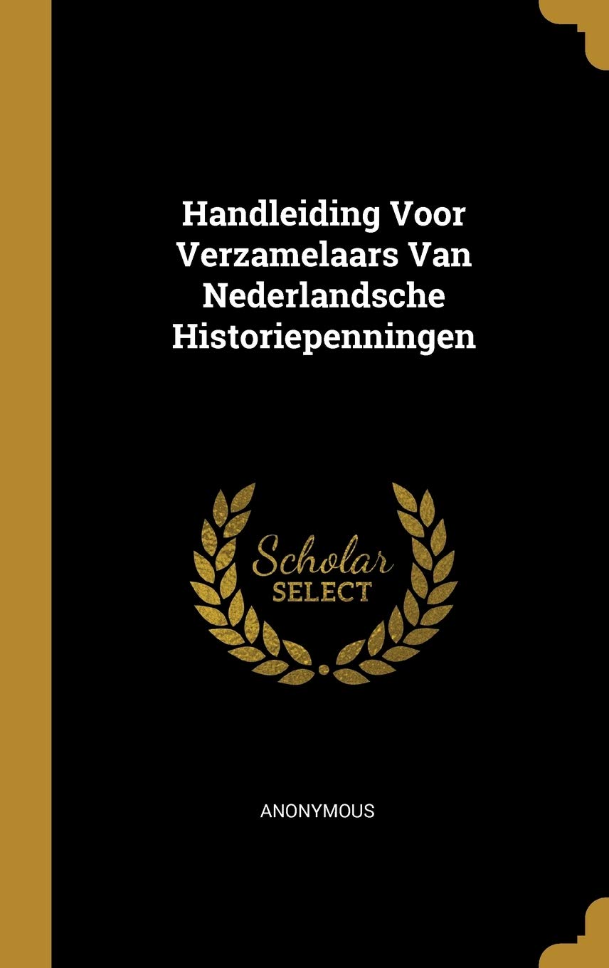 Handleiding Voor Verzamelaars Van Nederlandsche Historiepenningen Hobbies & Crafts