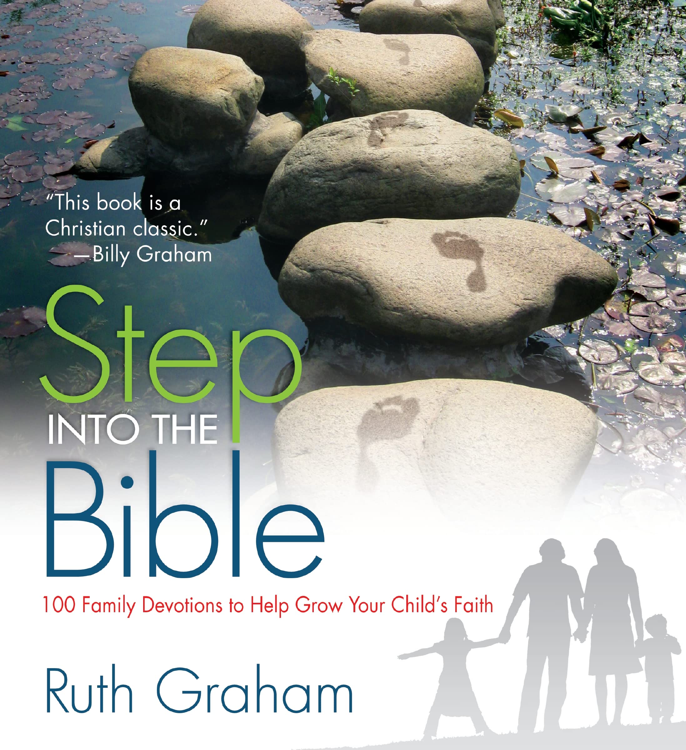 Step Into the Bible: 100 Family Devotions to Help Grow Your Child’s Faith Social Sciences