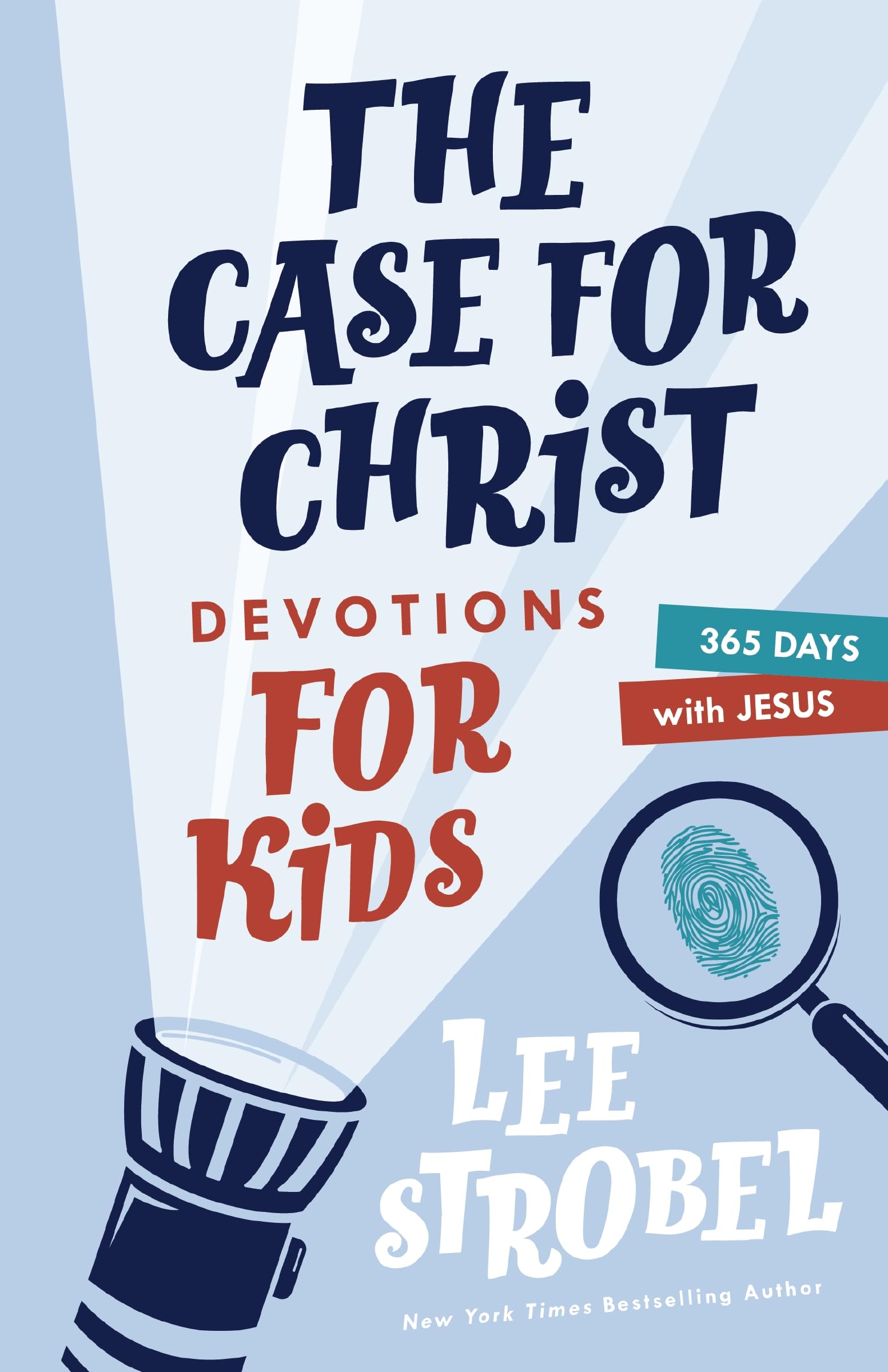 The Case for Christ Devotions for Kids: 365 Days with Jesus (Case for… Series for Kids) Study Guides