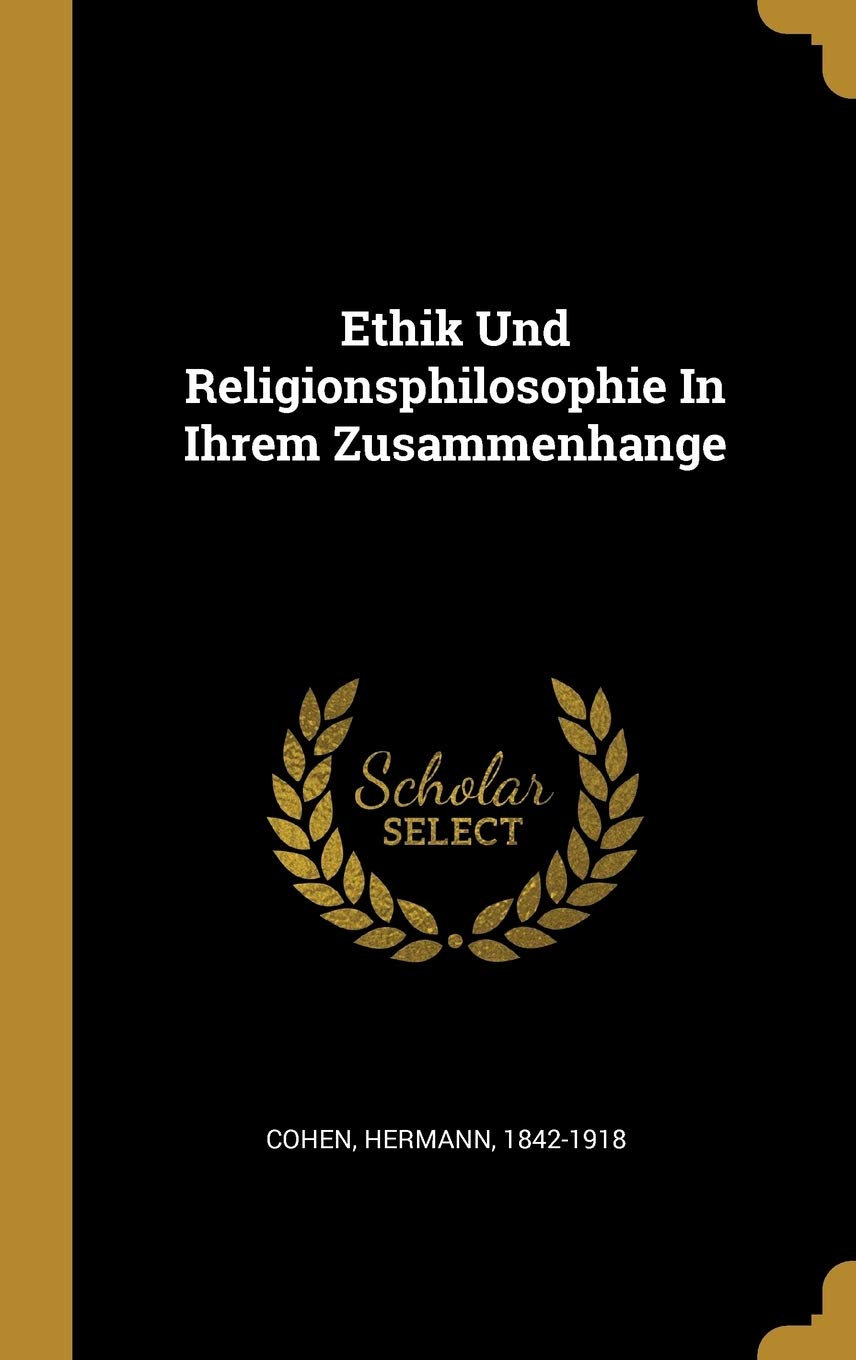 Ethik Und Religionsphilosophie In Ihrem Zusammenhange Politics & History