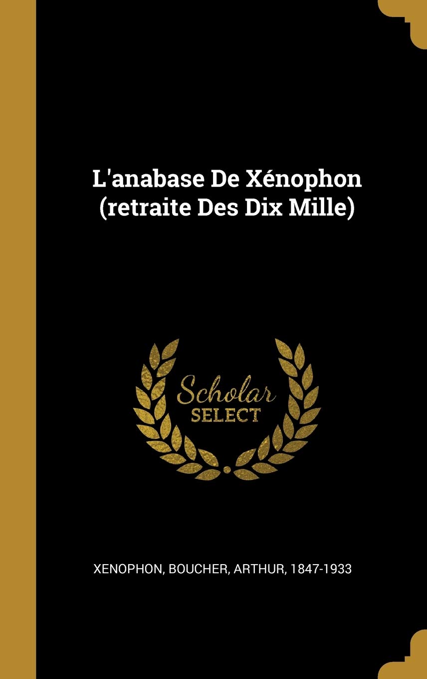 L'Anabase de Xénophon (Retraite Des Dix Mille) book
