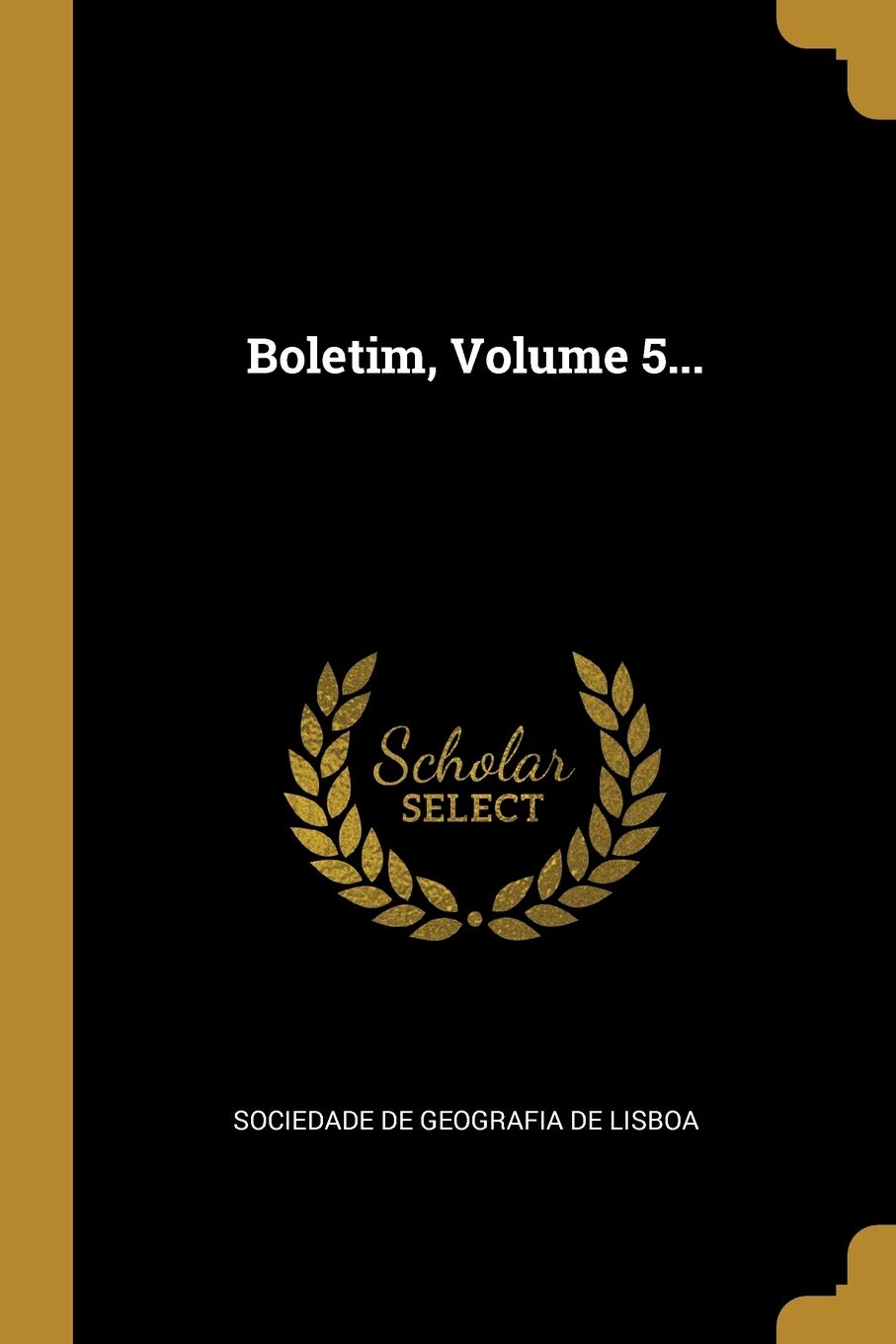 Boletim, Volume 5... Politics & History