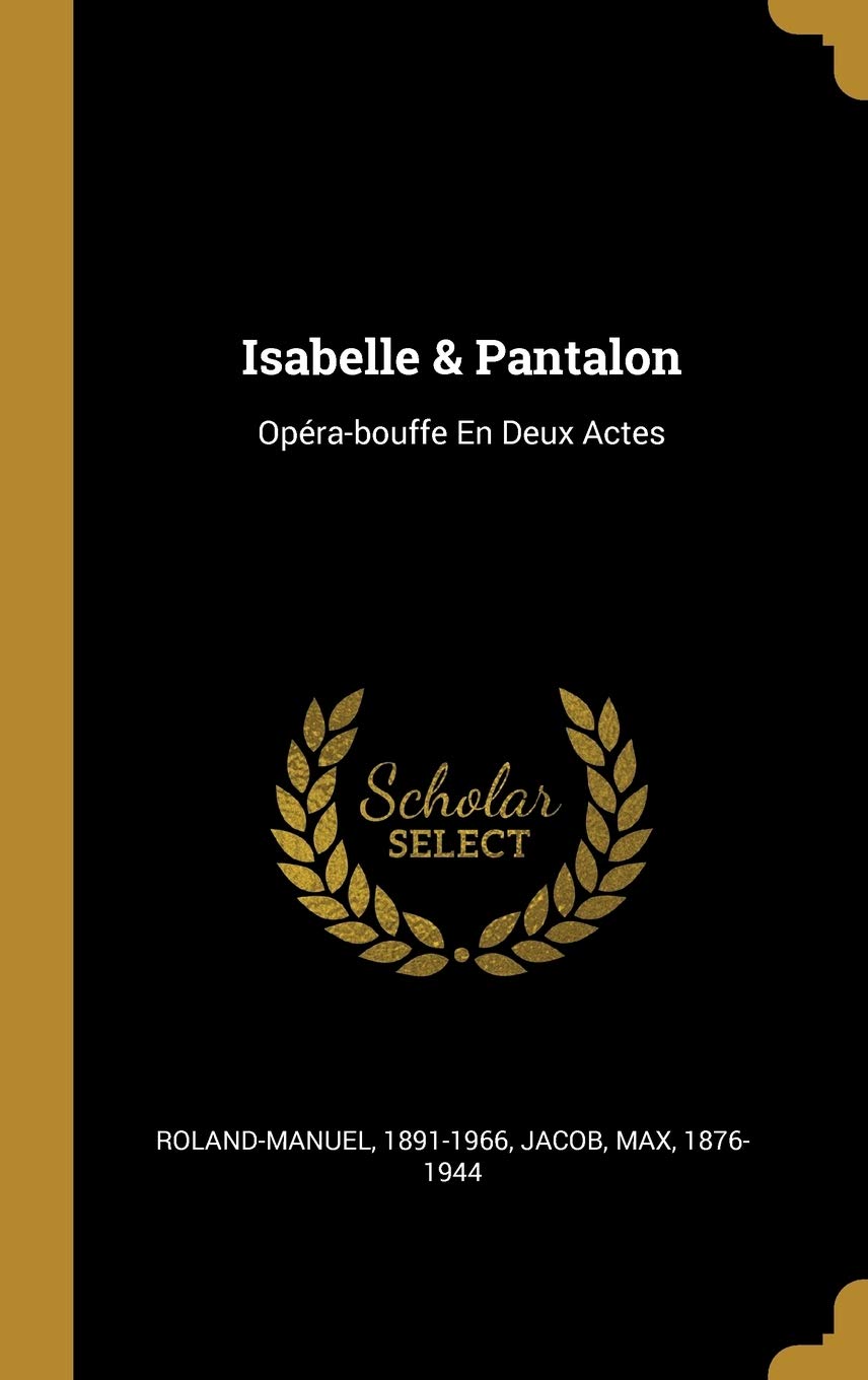 Isabelle & Pantalon: Opéra-bouffe En Deux Actes book