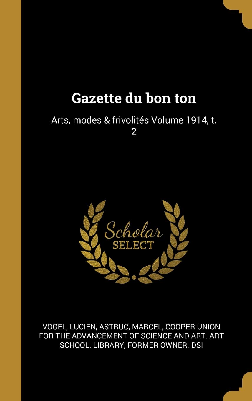 Gazette du bon ton: Arts, modes & frivolités Volume 1914, t. 2 book