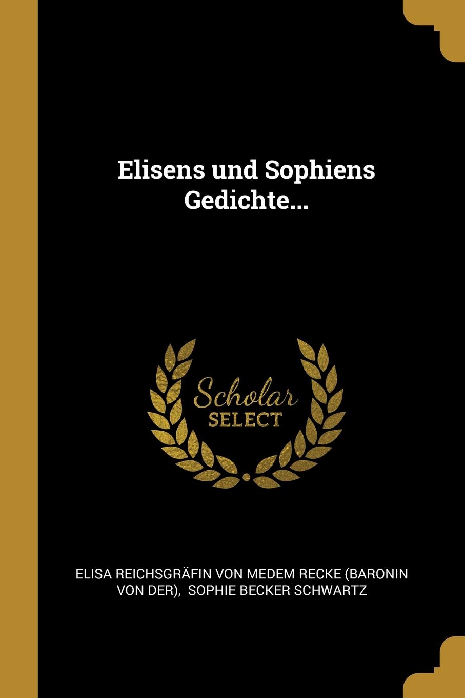 Elisens und Sophiens Gedichte... Politics & History