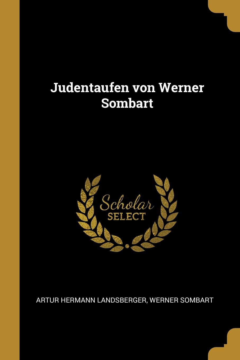 Judentaufen von Werner Sombart Politics & History
