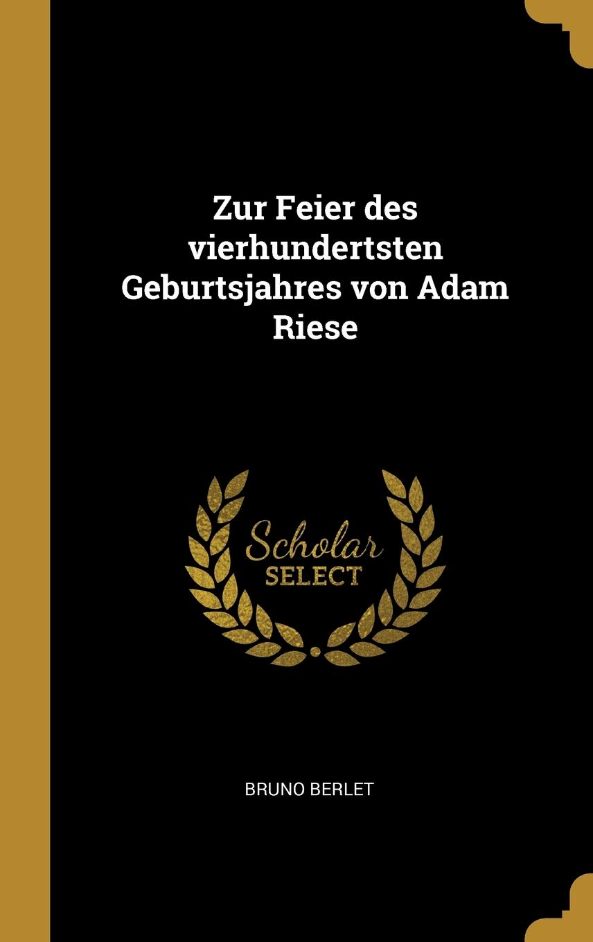 Zur Feier des vierhundertsten Geburtsjahres von Adam Riese Politics & History