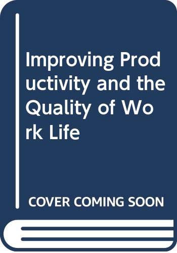 Improving Productivity and the Quality of Work Life Business, Finance & Career