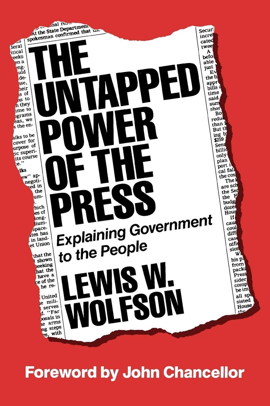 The Untapped Power of the Press: Explaining Government to the People Media & Communication
