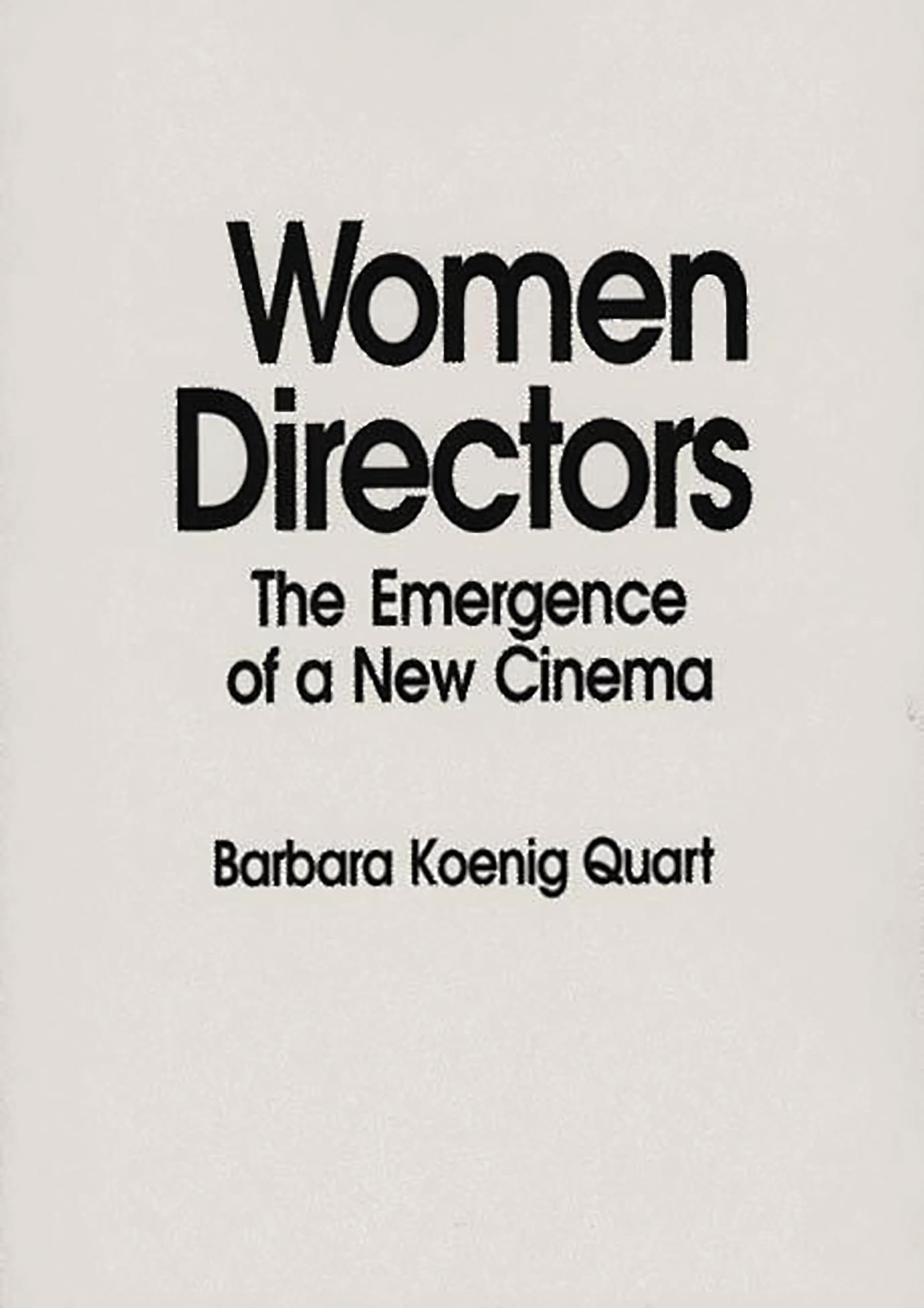Women Directors: The Emergence of a New Cinema Books