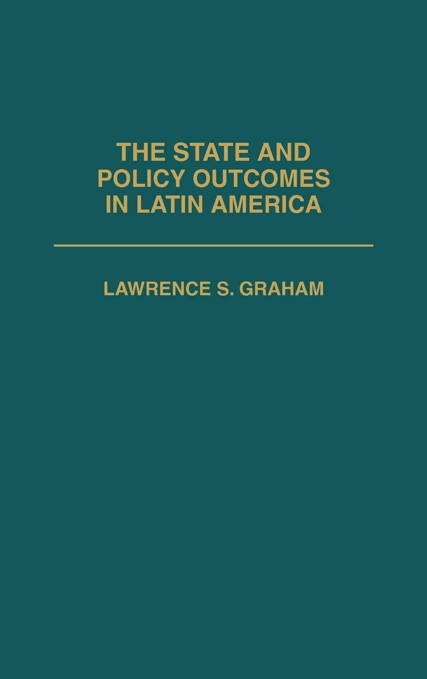 The State and Policy Outcomes in Latin America Law