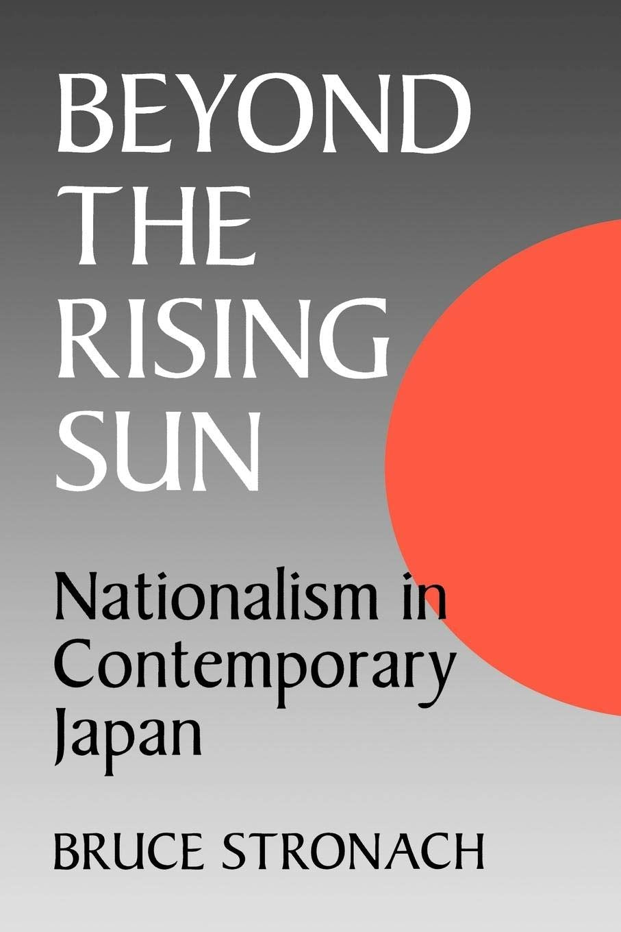 Beyond the Rising Sun: Nationalism in Contemporary Japan Medicine