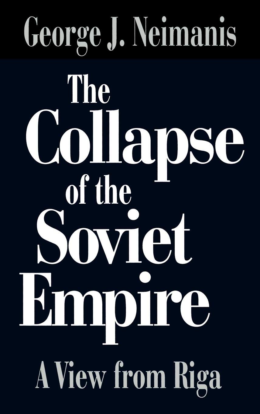 The Collapse of the Soviet Empire: A View from Riga Science