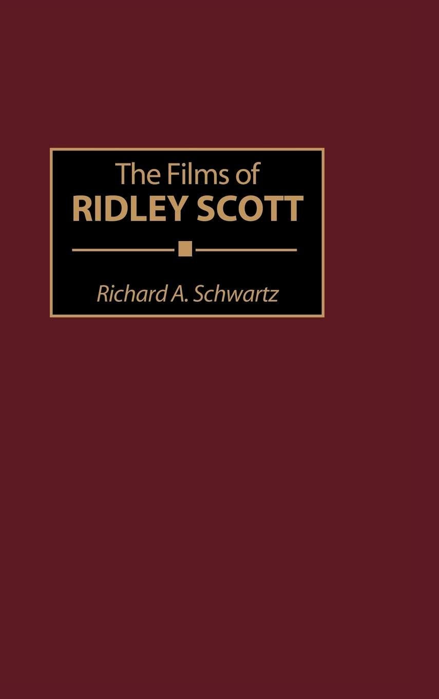 The Films of Ridley Scott Social Sciences