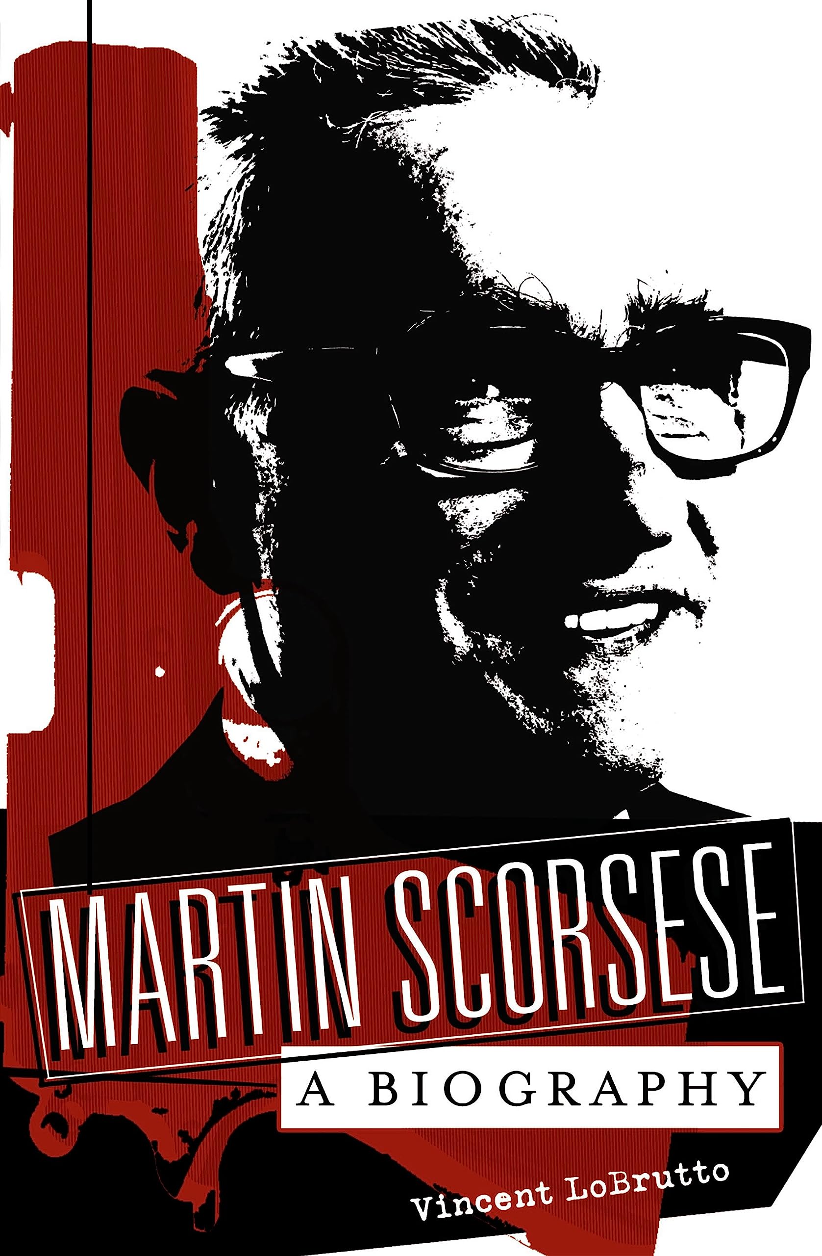 Martin Scorsese: A Biography Art & Literature