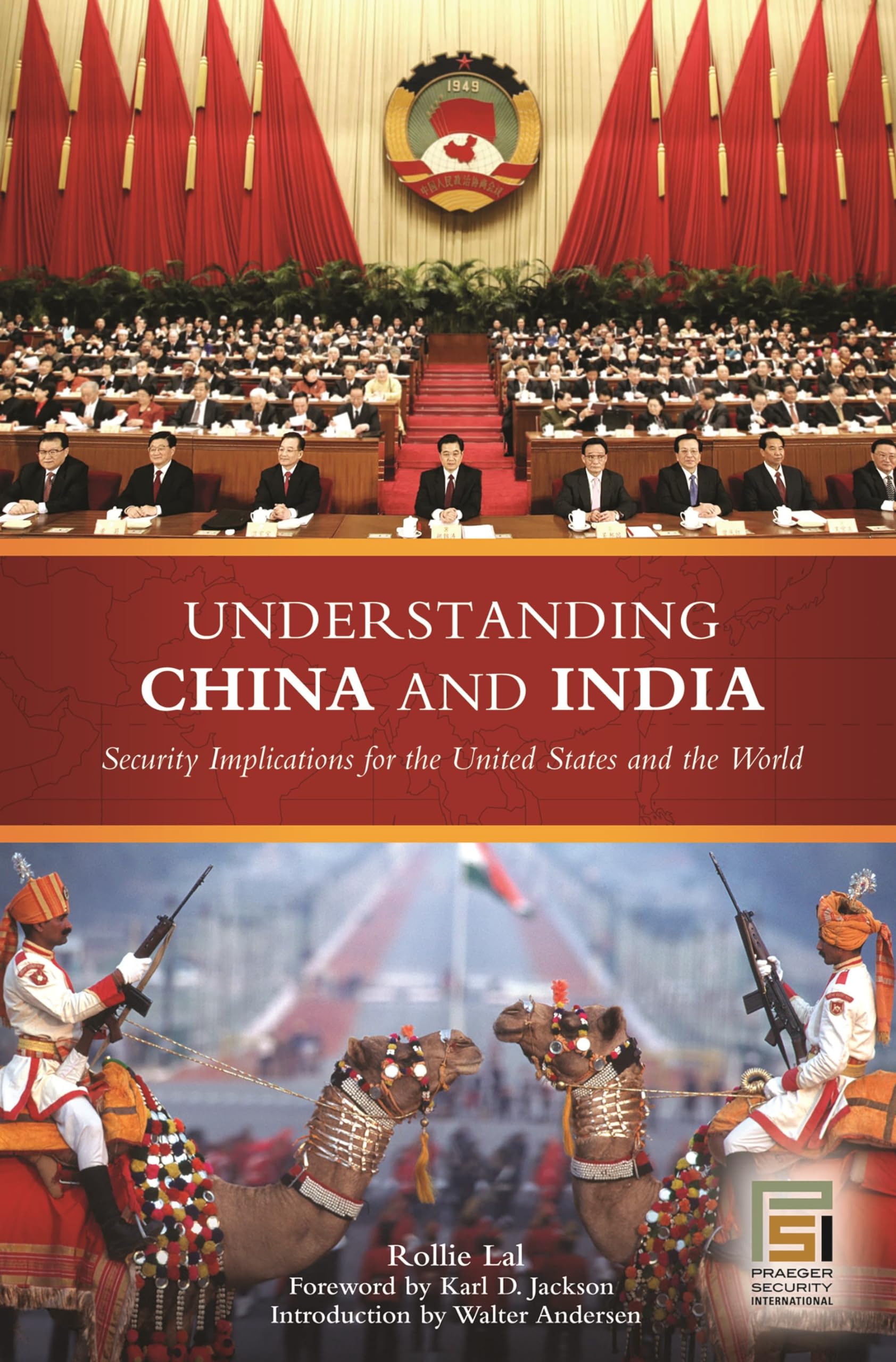 Understanding China And India: Security Implications for the United States And the World book