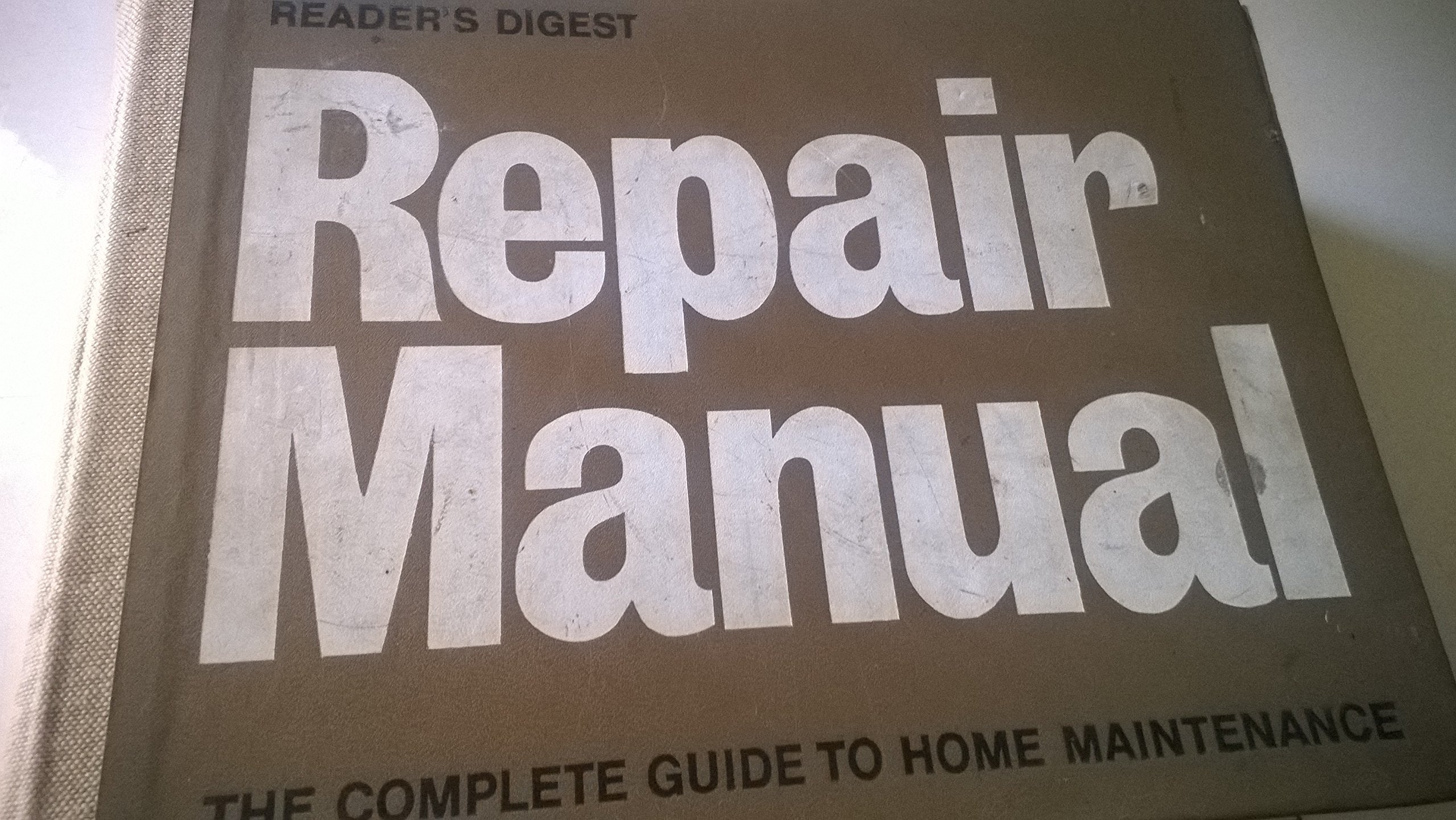 "Reader's Digest" Repair Manual: Complete Guide to Home Maintenance Books