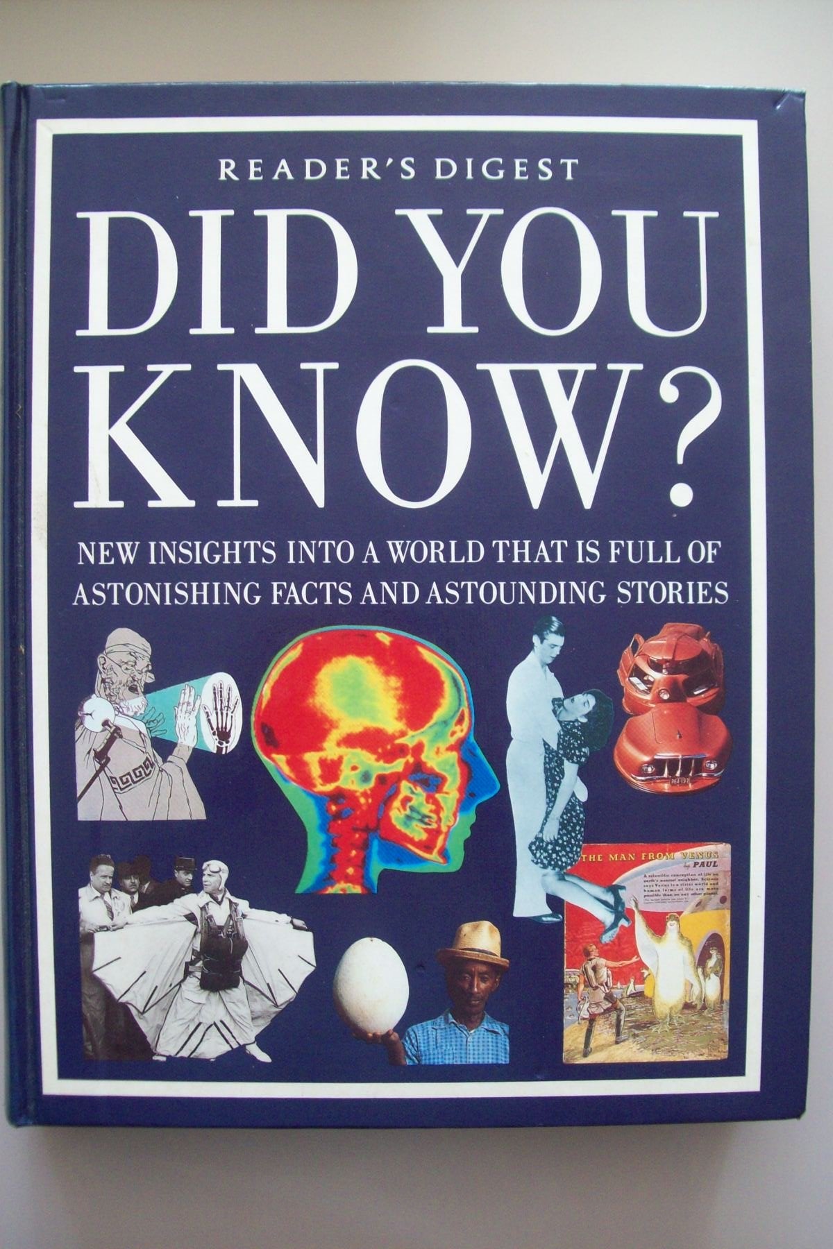 Did You Know?: New Insights into a World That Is Full of Astonishing Stories and Astounding Facts book