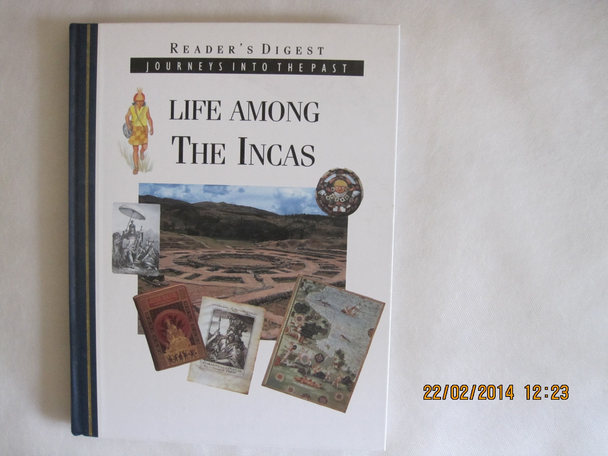 Life among the Incas (Journeys into the past) book