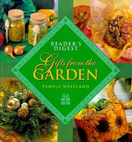 Gifts from the Garden (Made for Giving S.) Hobbies & Crafts