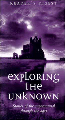 Exploring the Unknown: Stories of the Supernatural Through the Ages book