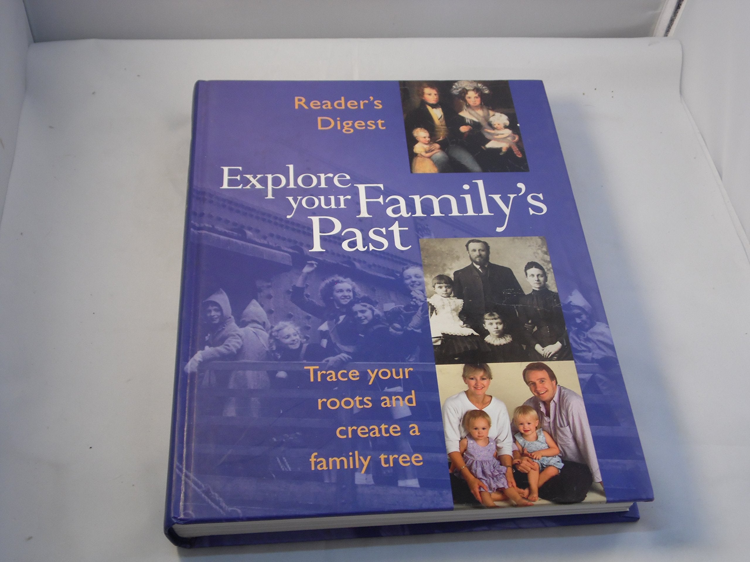 Explore Your Family's Past: Trace Your Roots and Create a Family Tree Reference Books