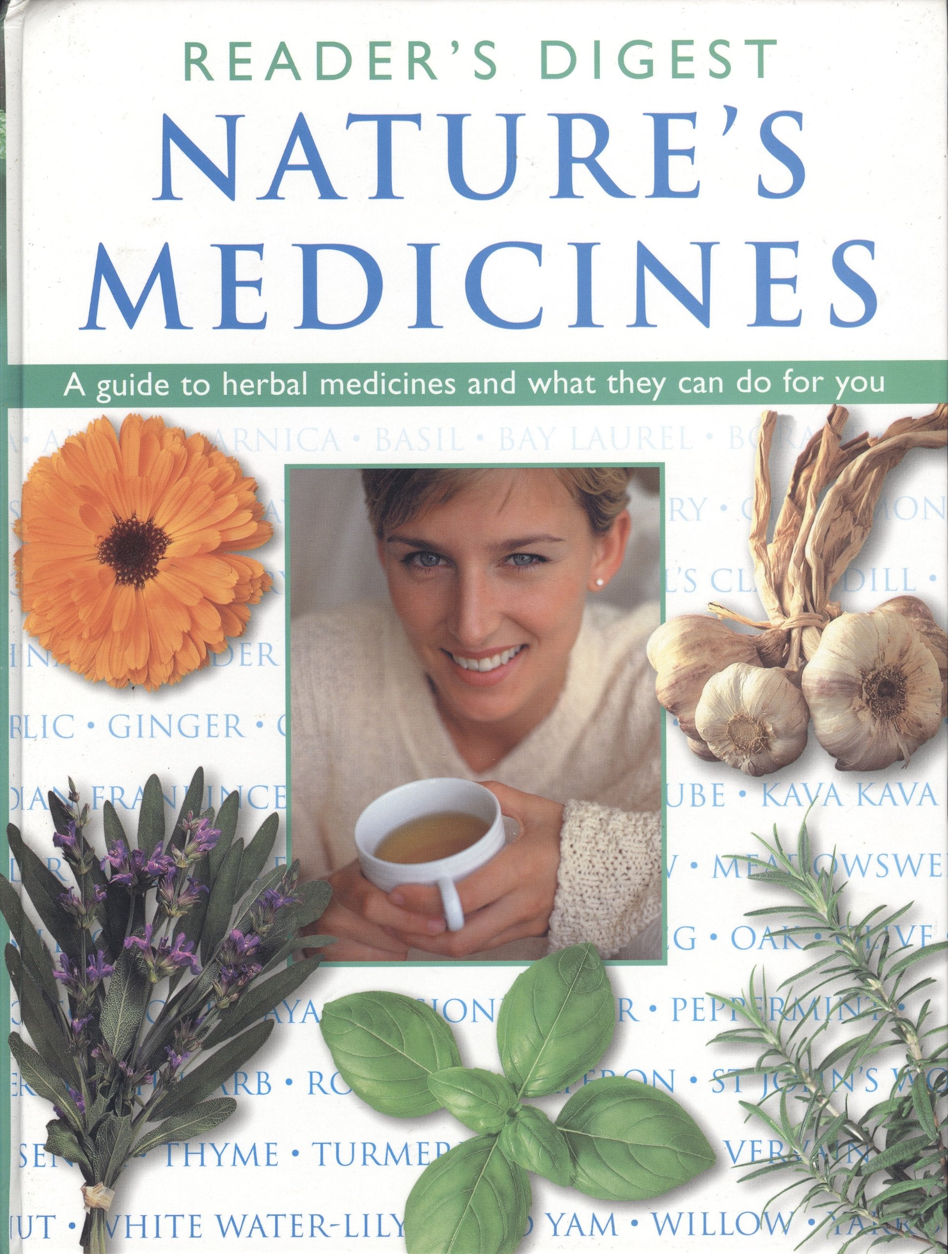 Nature's Medicines: A Guide to Herbal Medicines and What They Can Do for You book