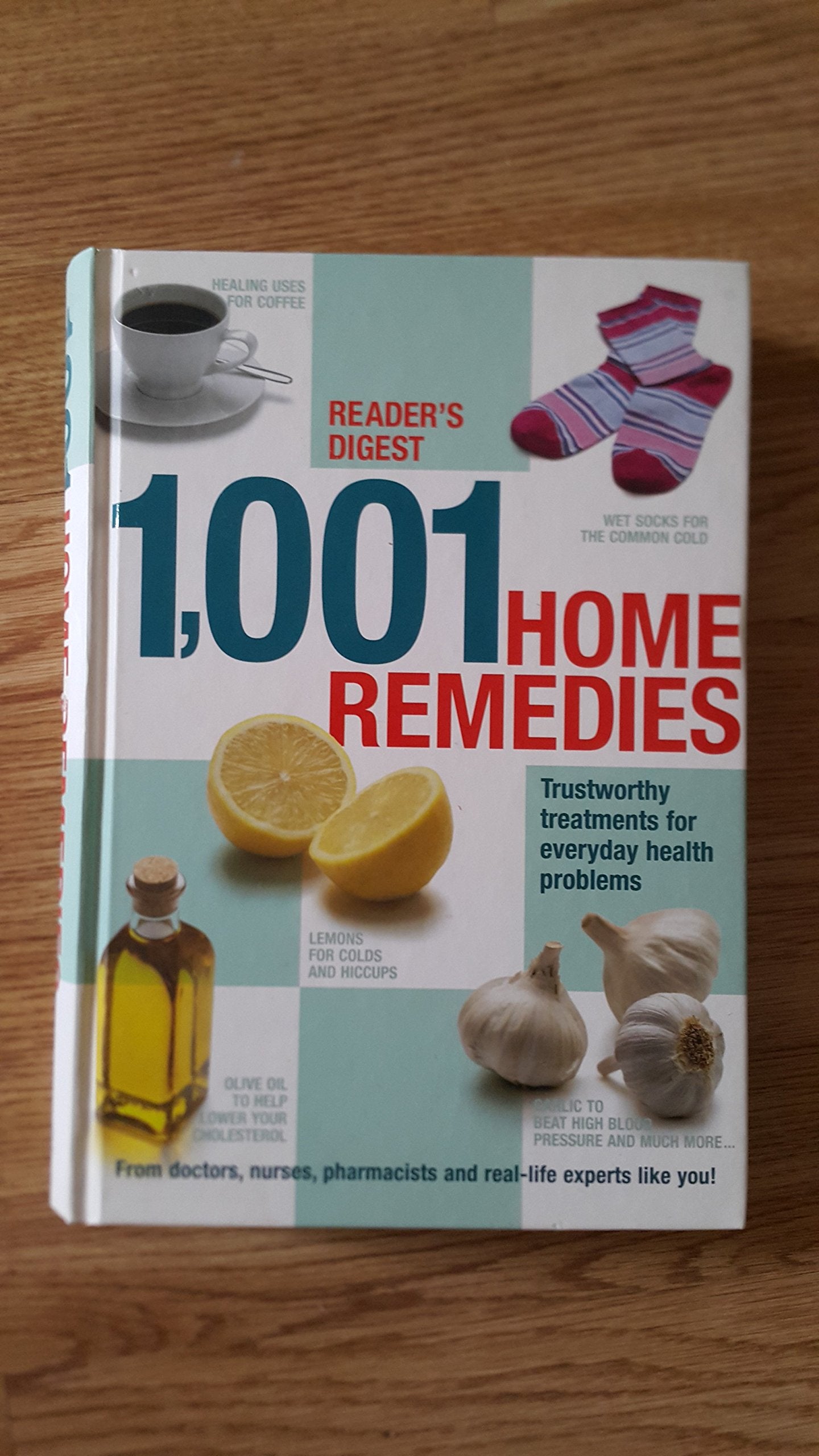 1001 Home Remedies: Trustworthy Treatments for Everyday Health Problems Health, Nutrition & Fitness