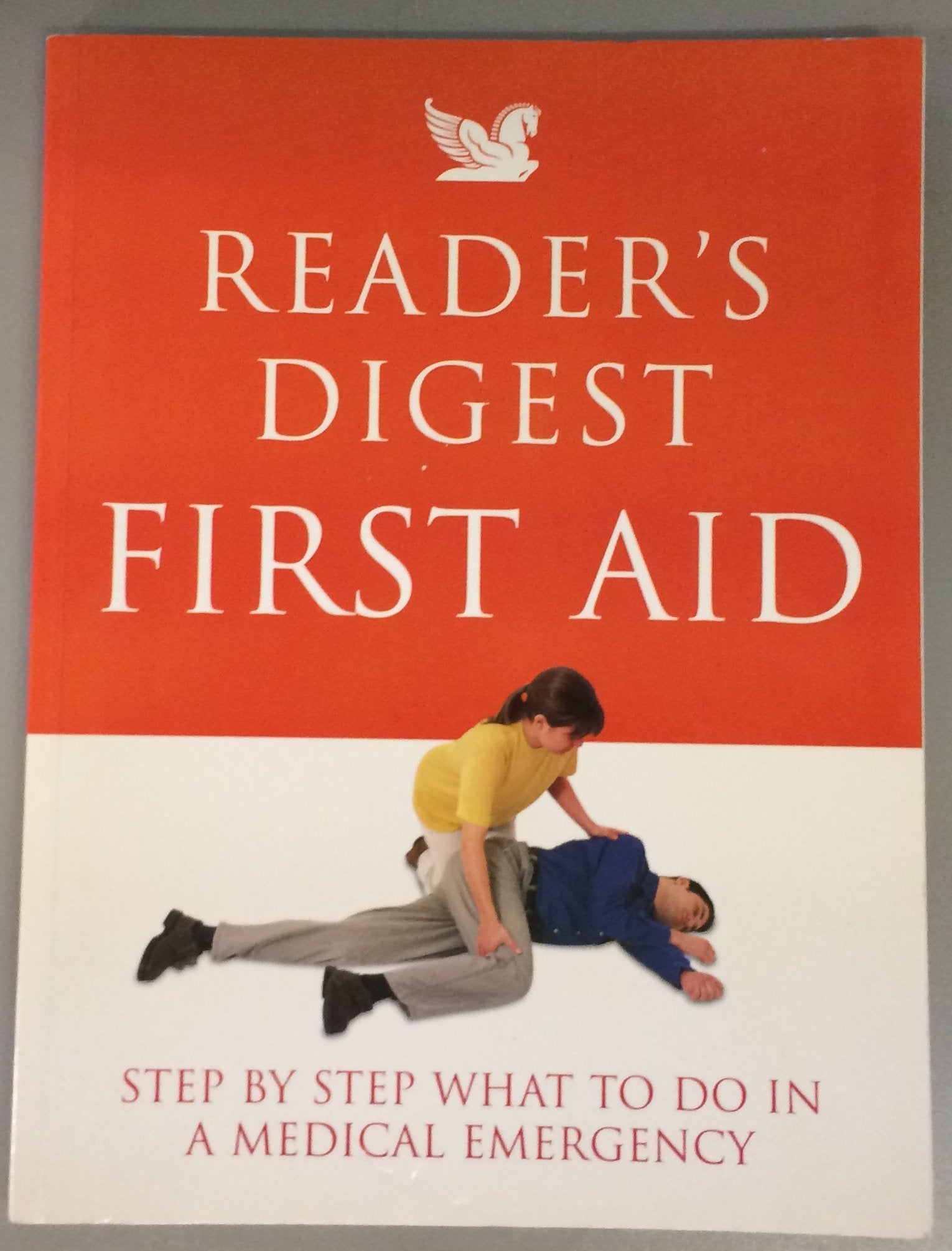 "Reader's Digest" First Aid: Complete A-Z of Medicine and Health book