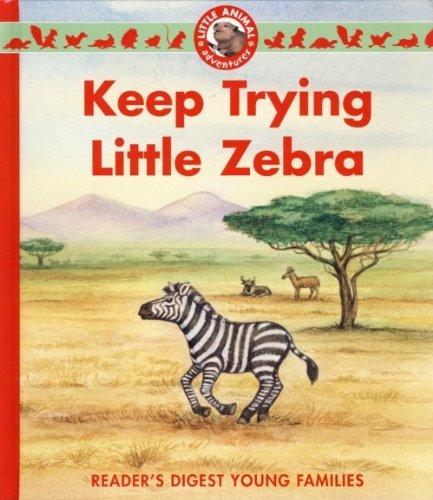 Keep Trying Little Zebra (Young Families) Books