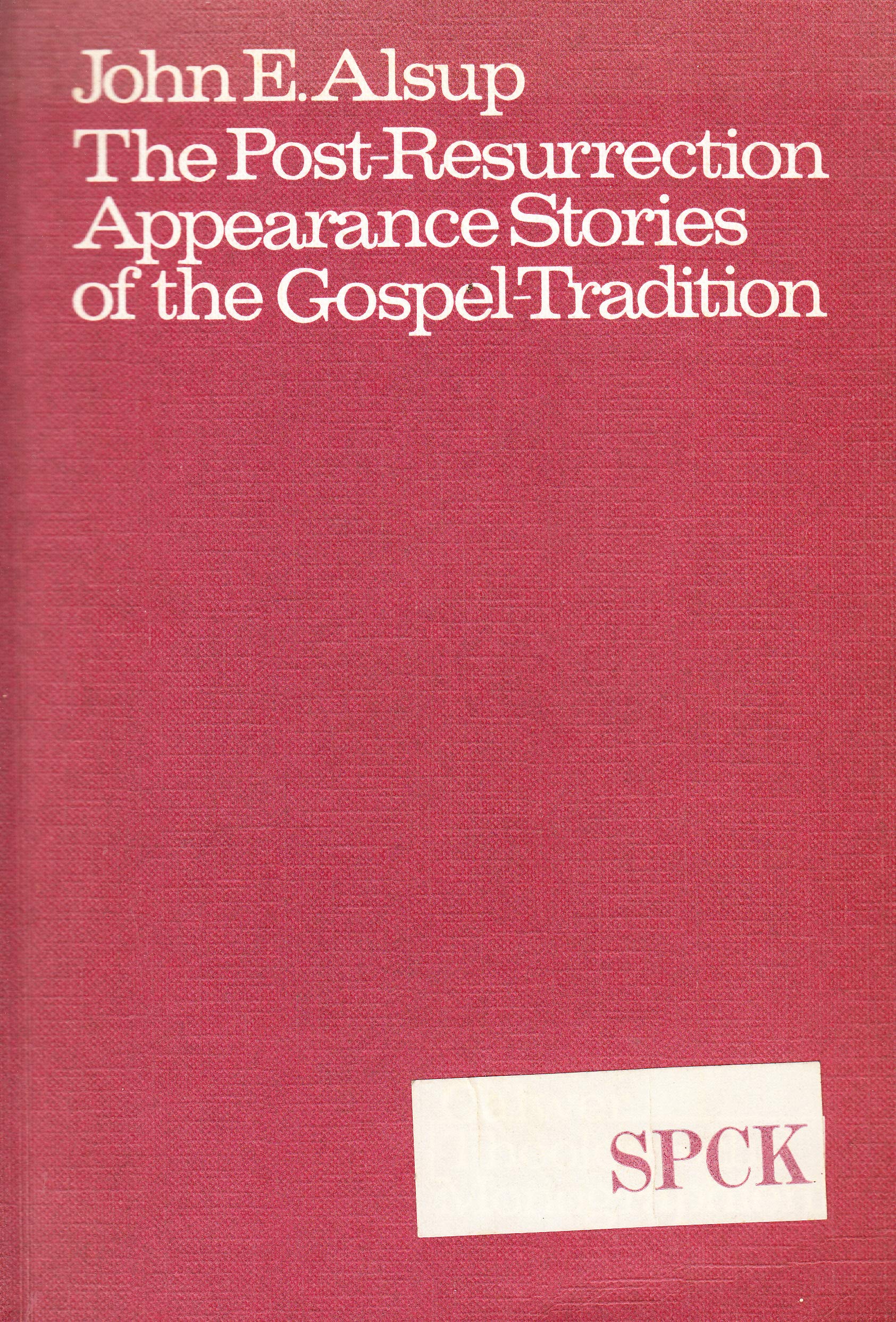 Postresurrection Appearance Stories of the Gospel Tradition Books