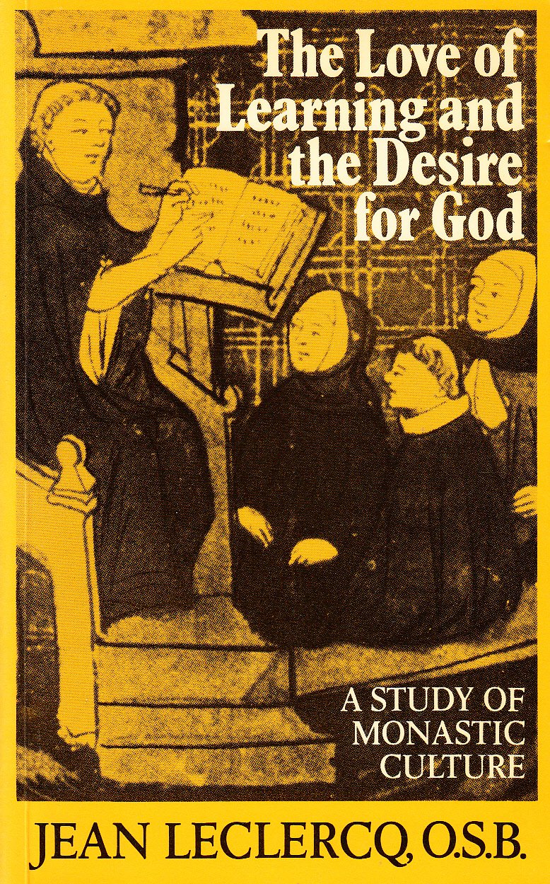 Love of Learning and the Desire for God book