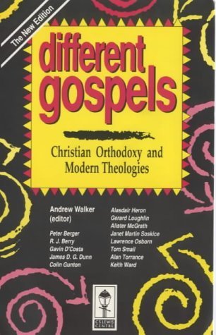Different Gospels: Christian Orthodoxy and Modern Theologies (Gospel & culture) Religion & Esotericism
