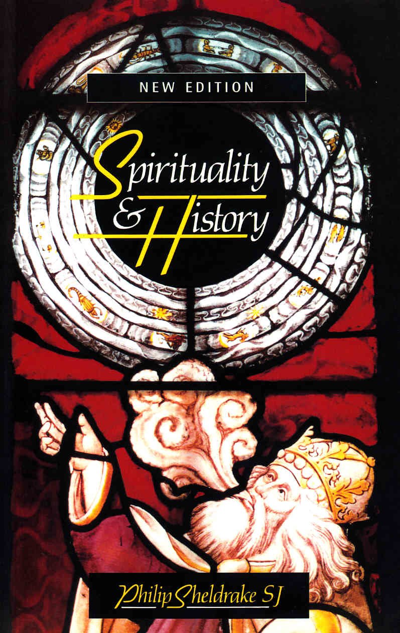 Spirituality and History: Questions of Interpretation and Method Philosophy