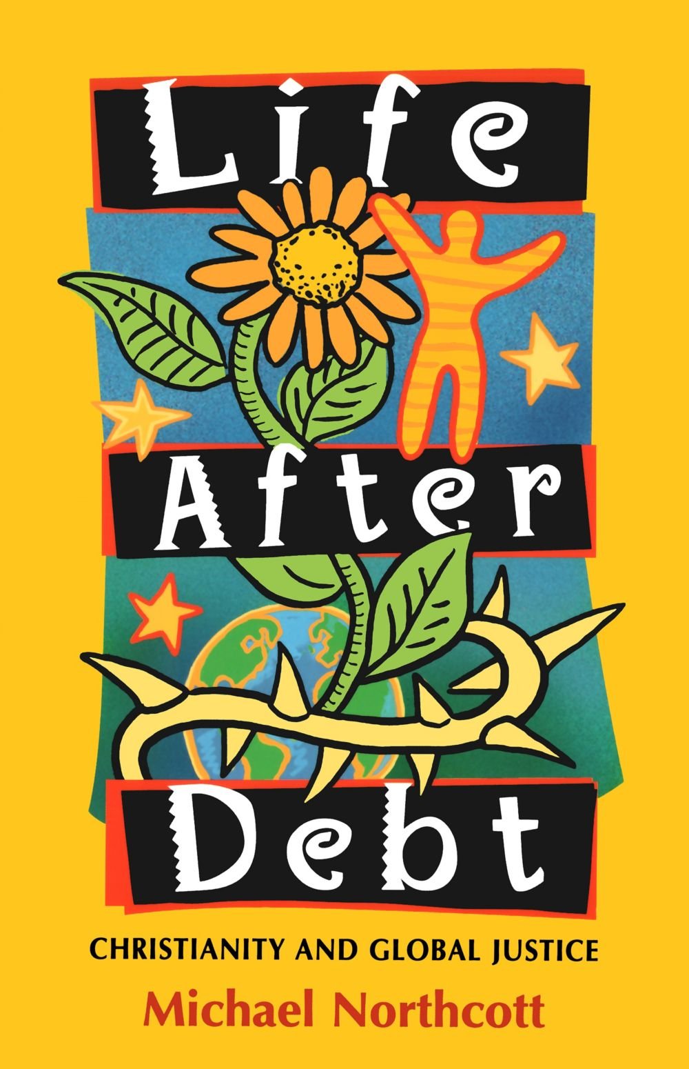 Life After Debt - Christianity and Global Justice book