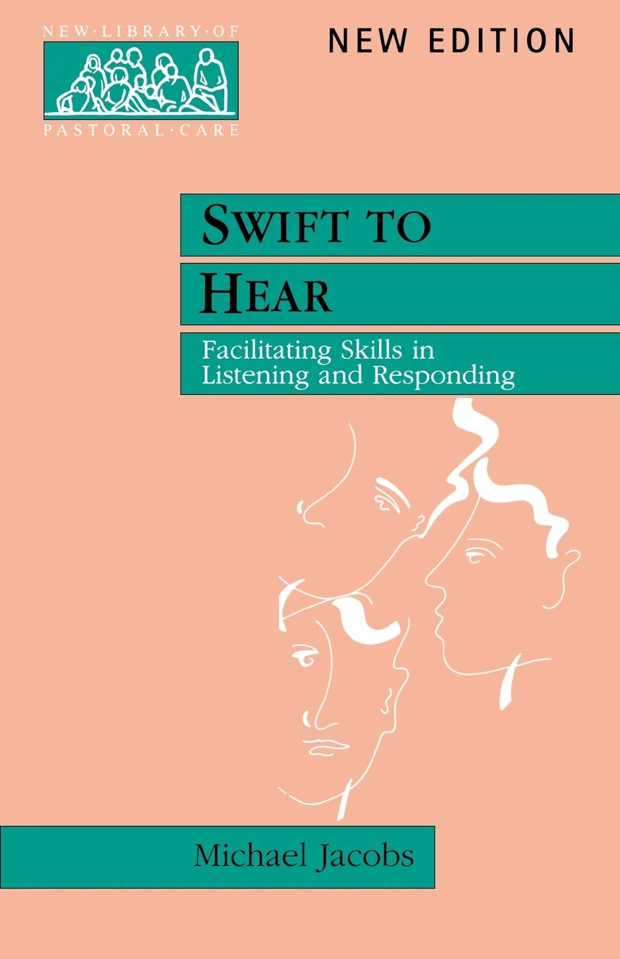 Swift to Hear: Facilitationg skills in listening and responding book