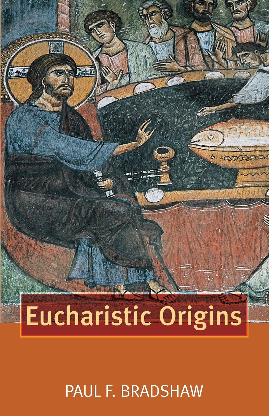 Eucharistic Origins (Alcuin Club Collections) Religion & Esotericism