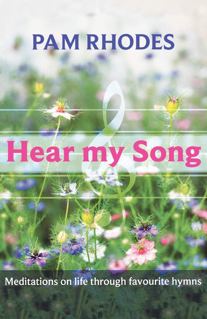 Hear My Song: Meditations on Life Through Favourite Hymns book