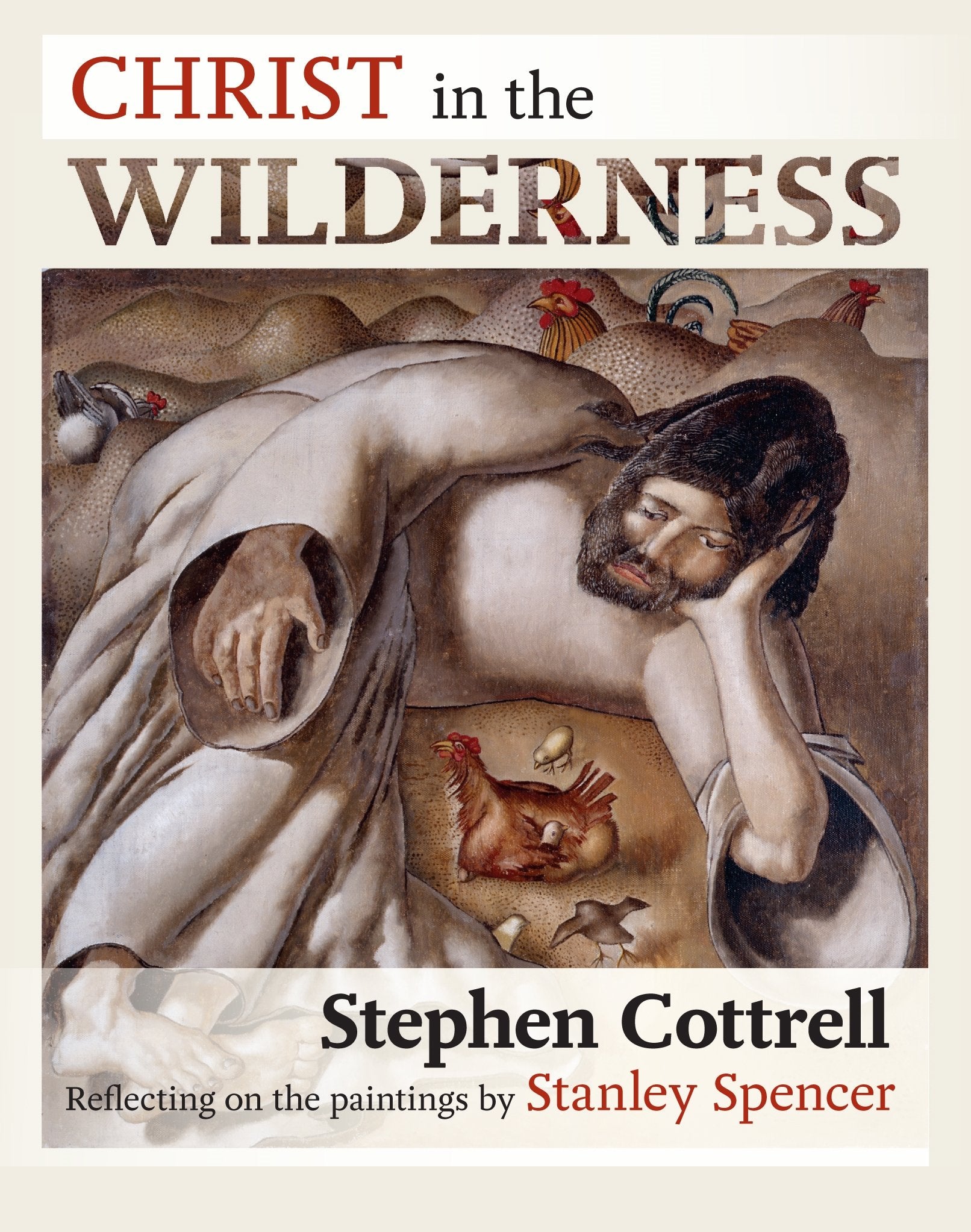 Christ in the Wilderness: Reflecting On The Paintings By Stanley Spencer book