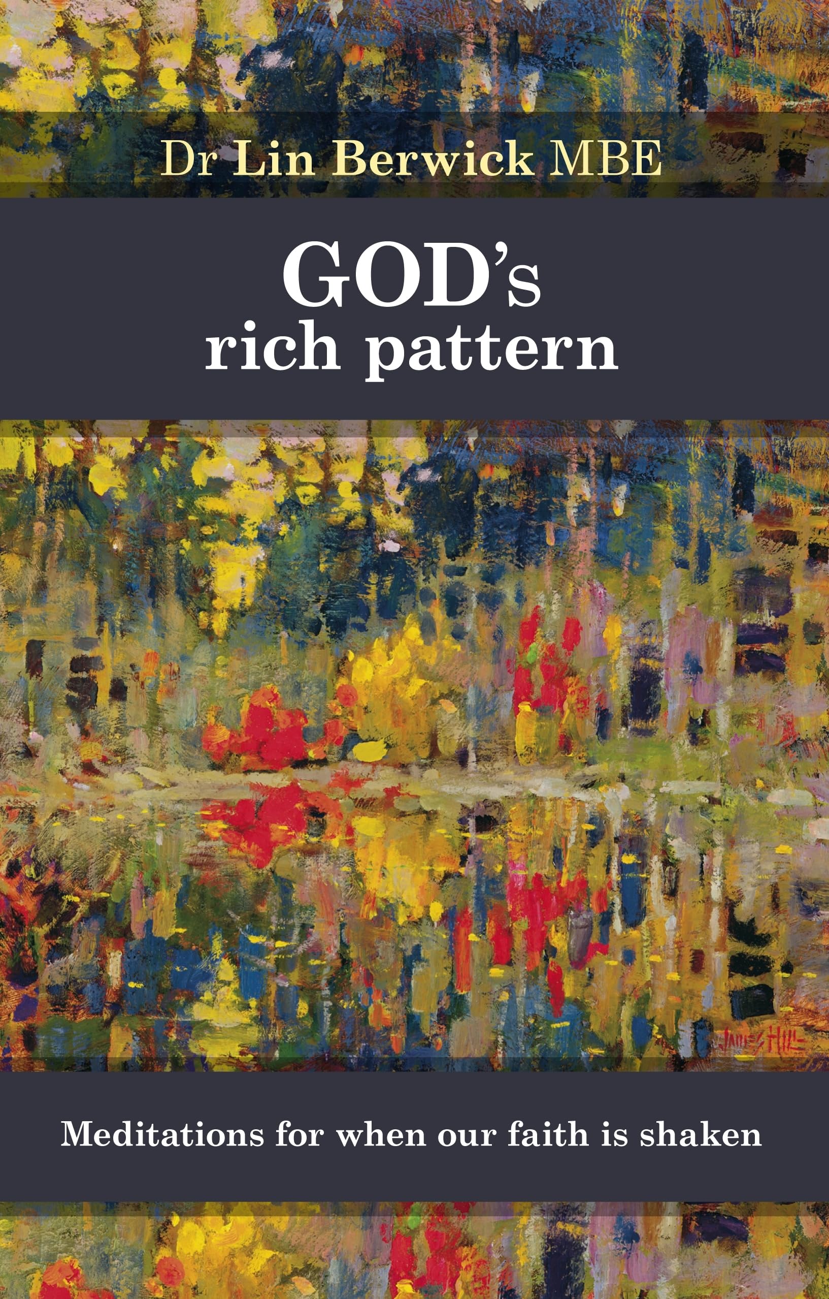 God's Rich Pattern: Meditations for when our Faith is Shaken book
