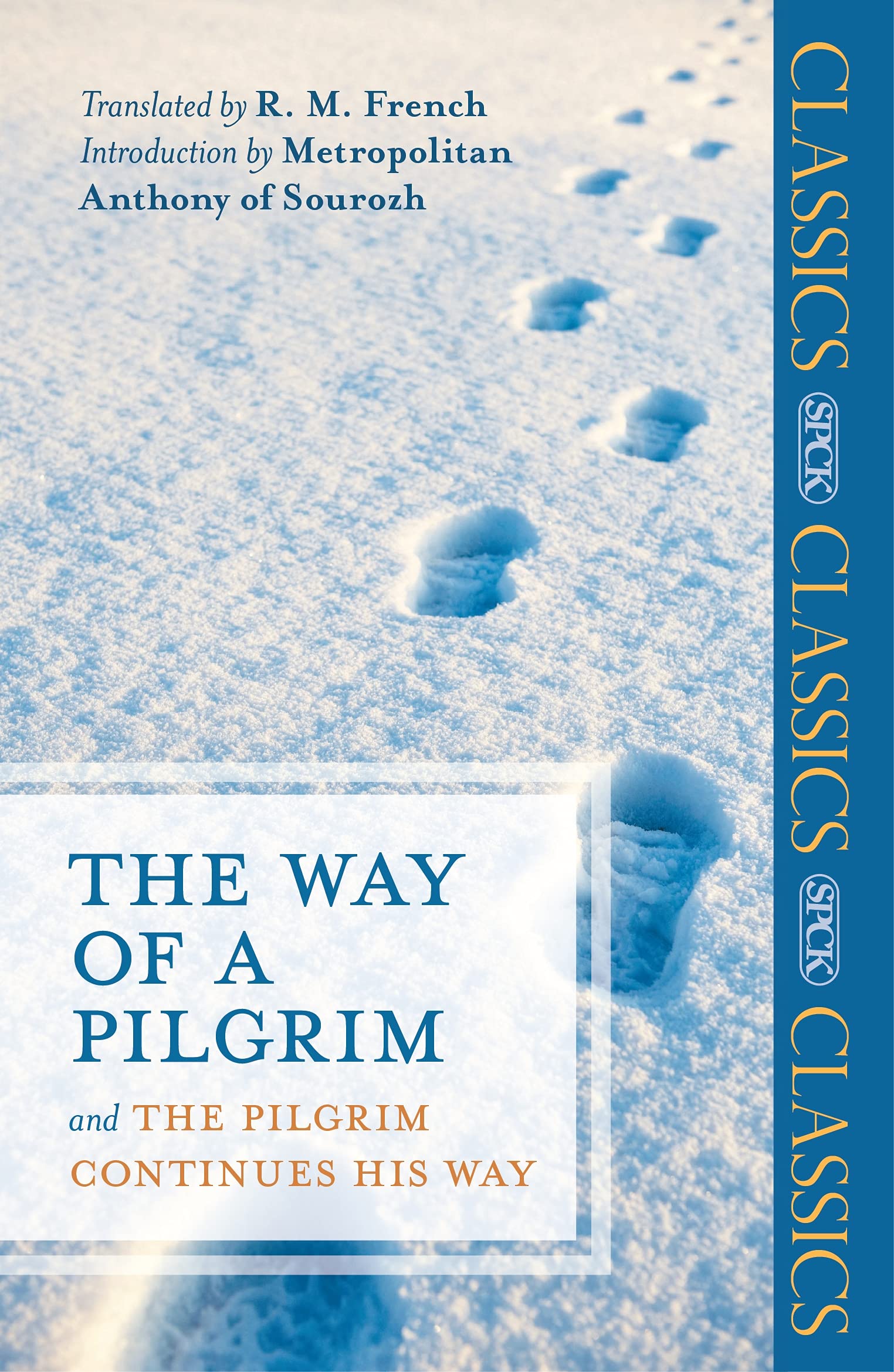 The Way of a Pilgrim: And the Pilgrim Continues his Way (SPCK Classics) Religion & Esotericism