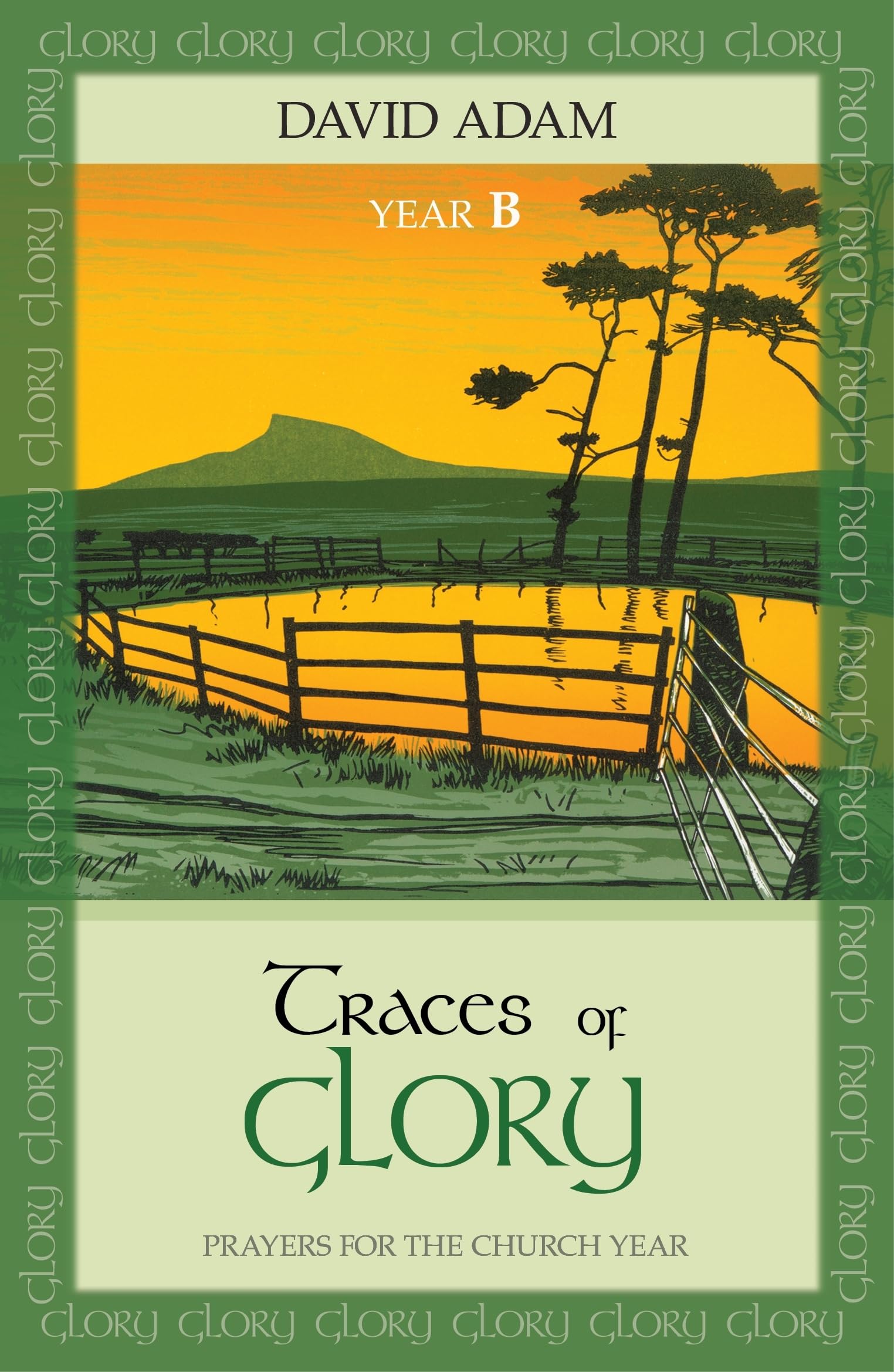 Traces of Glory: Prayers for the Church Year book