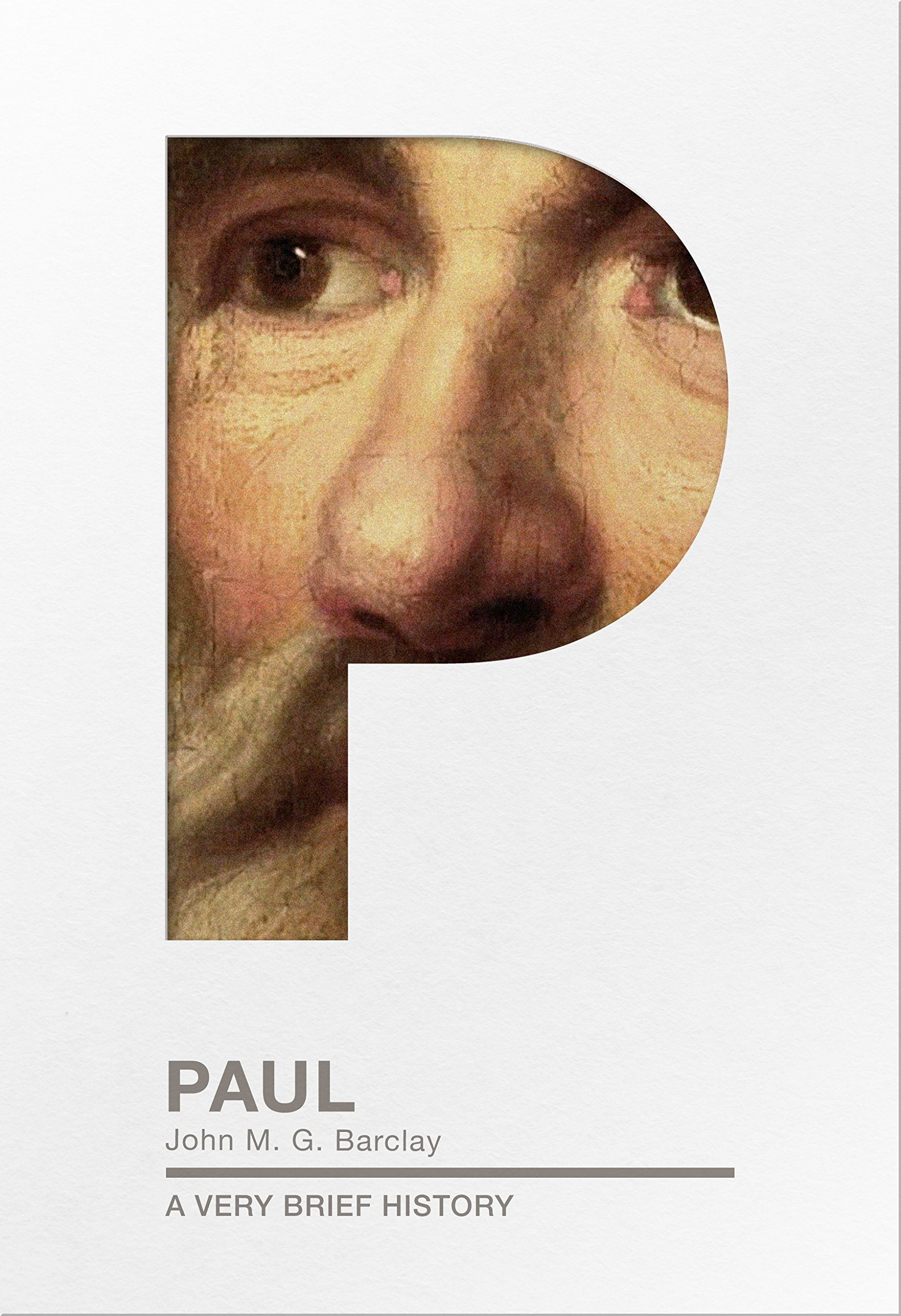 Paul: A Very Brief History (Very Brief Histories) Politics & Society